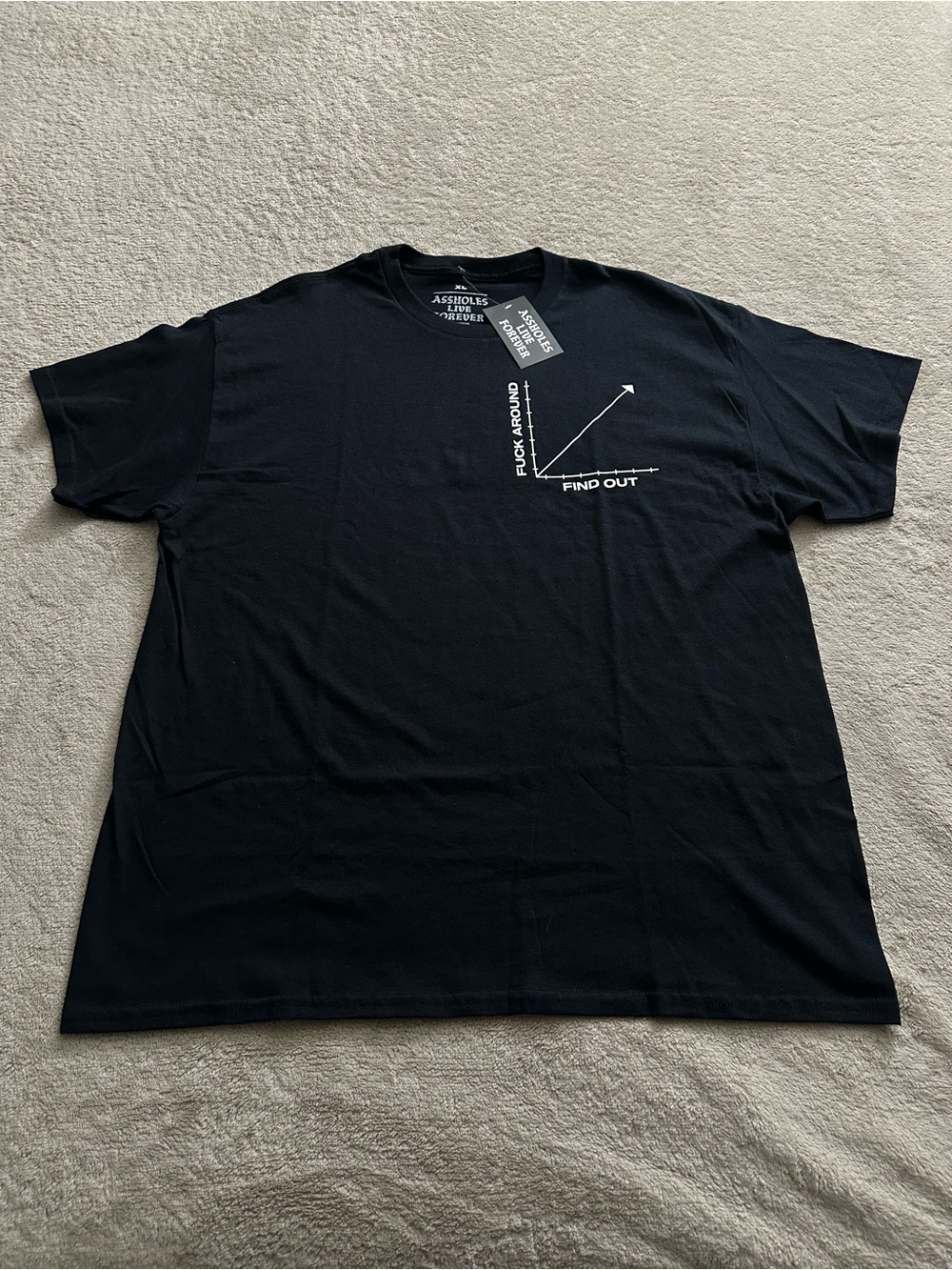 Assholes Live Forever F*ck Around Find Out FAFO Men’s XL Black Tee Shirt NWT